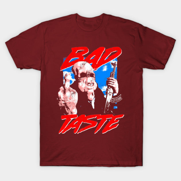 Test - BAD TASTE T-Shirt