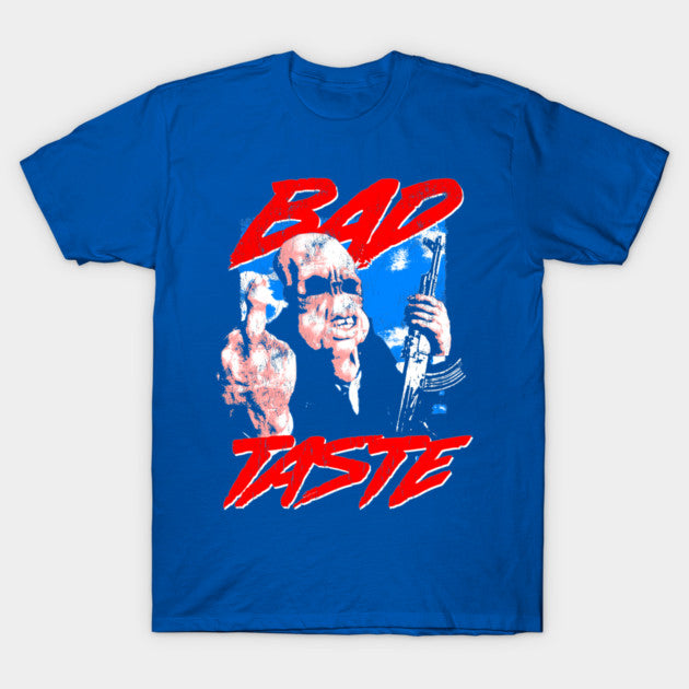 Test - BAD TASTE T-Shirt