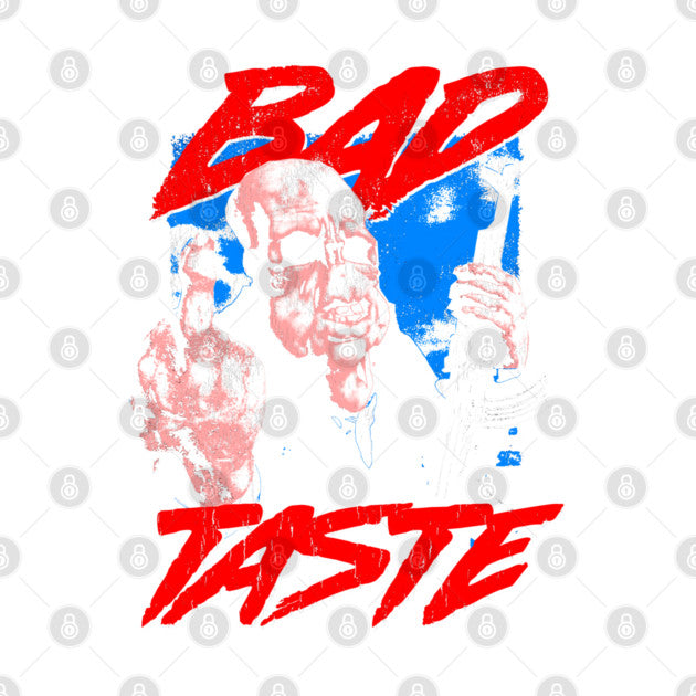 Test - BAD TASTE T-Shirt